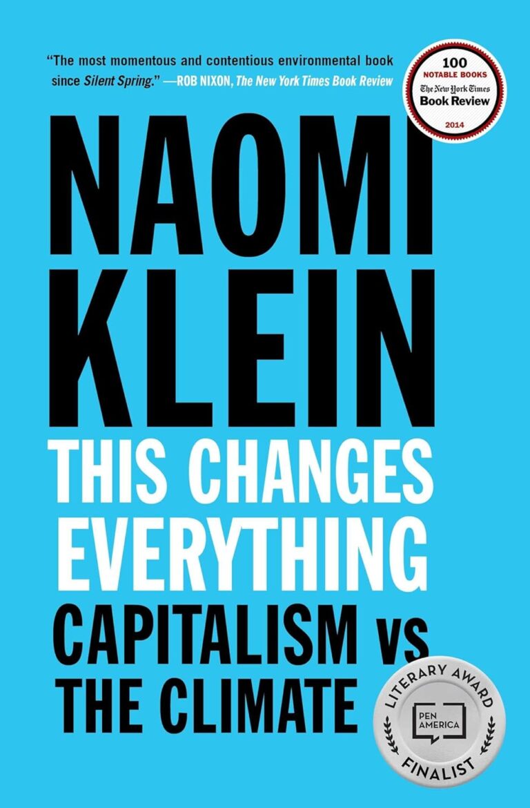 This Changes Everything: Capitalism Vs The Climate