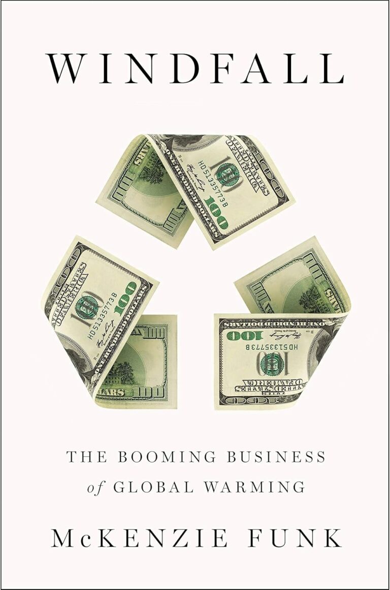 Windfall: The Booming Business of Global Warming